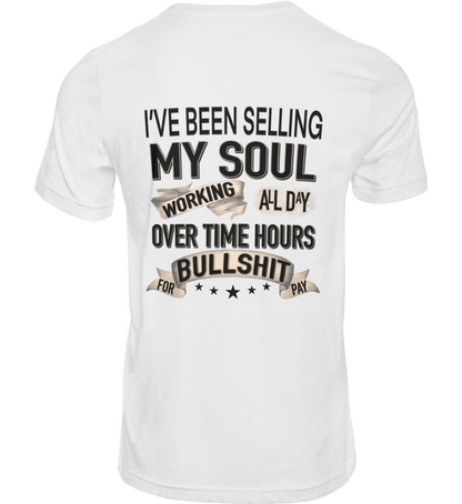 Been selling my soul t-shirt (front and back)