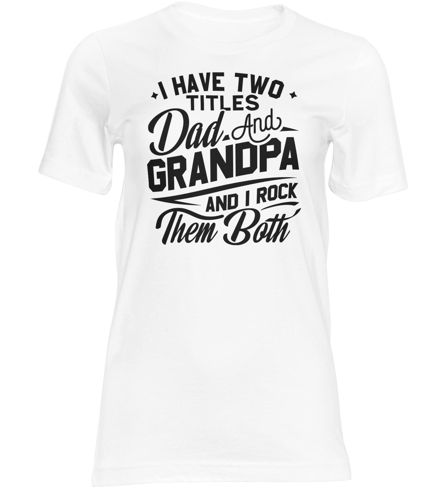 I have two titles t-shirt