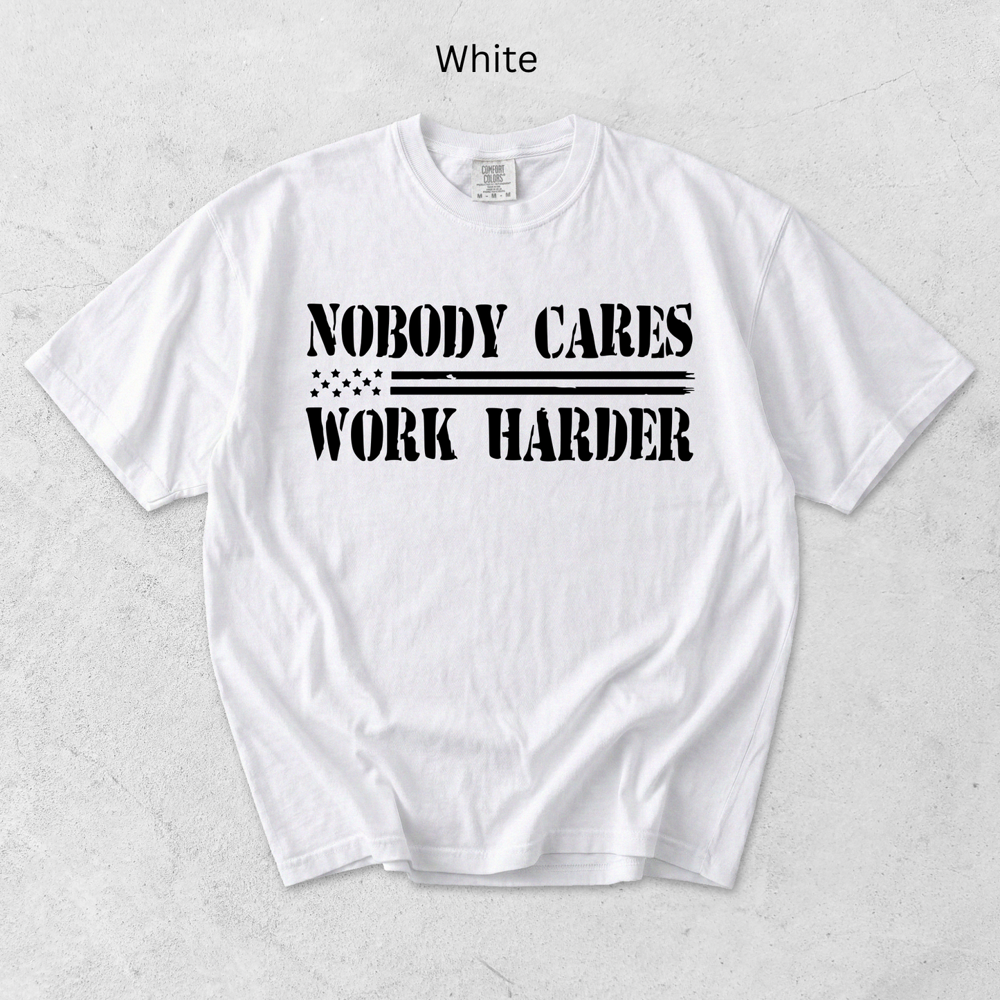 Nobody Cares, Work Harder
