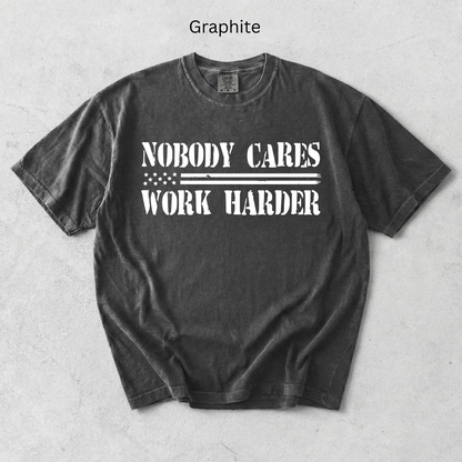 Nobody Cares, Work Harder