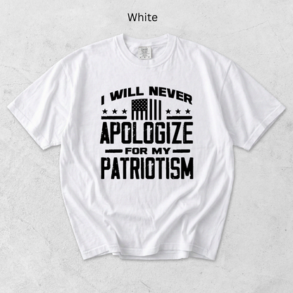 I Will Never Apologize for my Patriotism