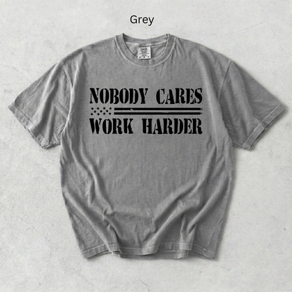Nobody Cares, Work Harder