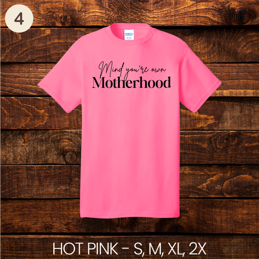 Mind your own motherhood